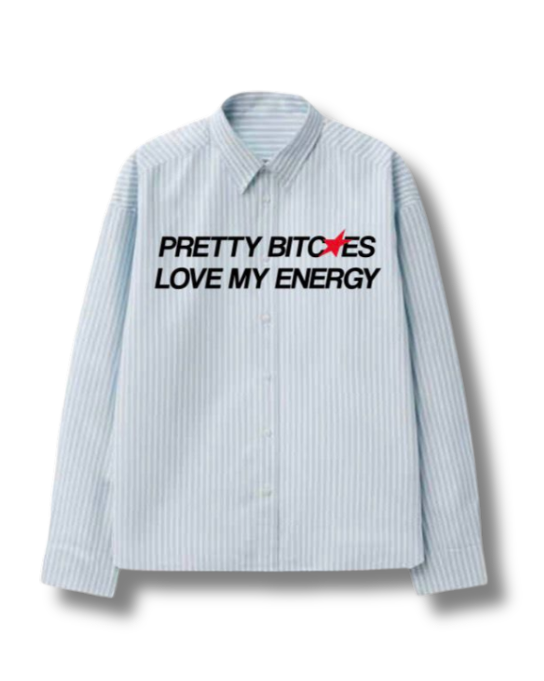 Pretty Bitches Shirt